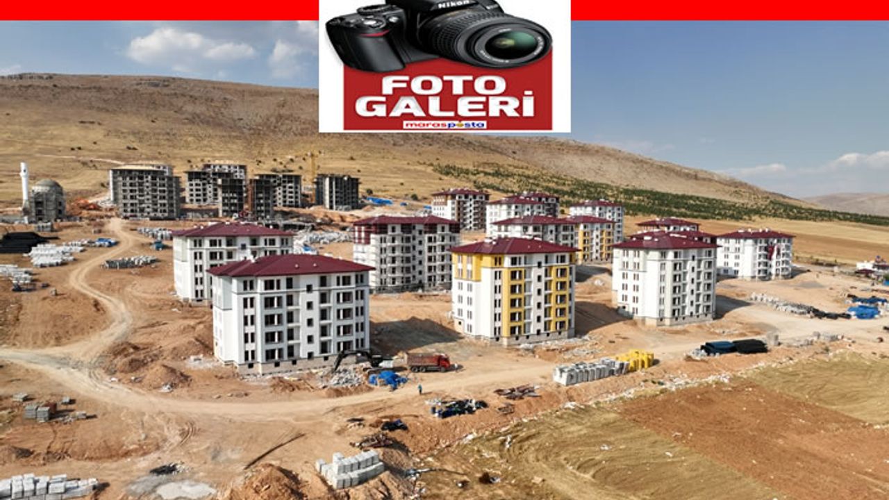 Afşin'de 3 bin 600 konut kasımda teslim edilecek