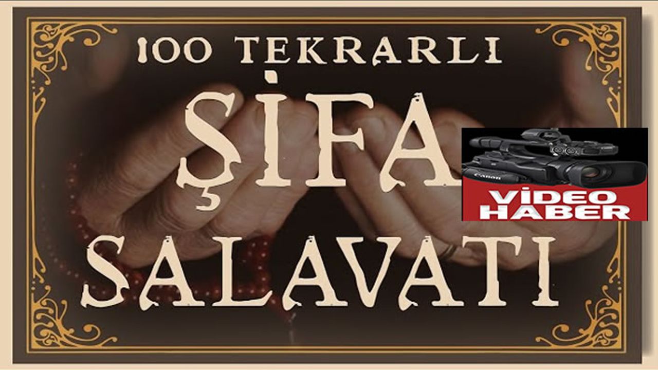 Her türlü hastalıktan kurtulmak için okunabilecek salavat