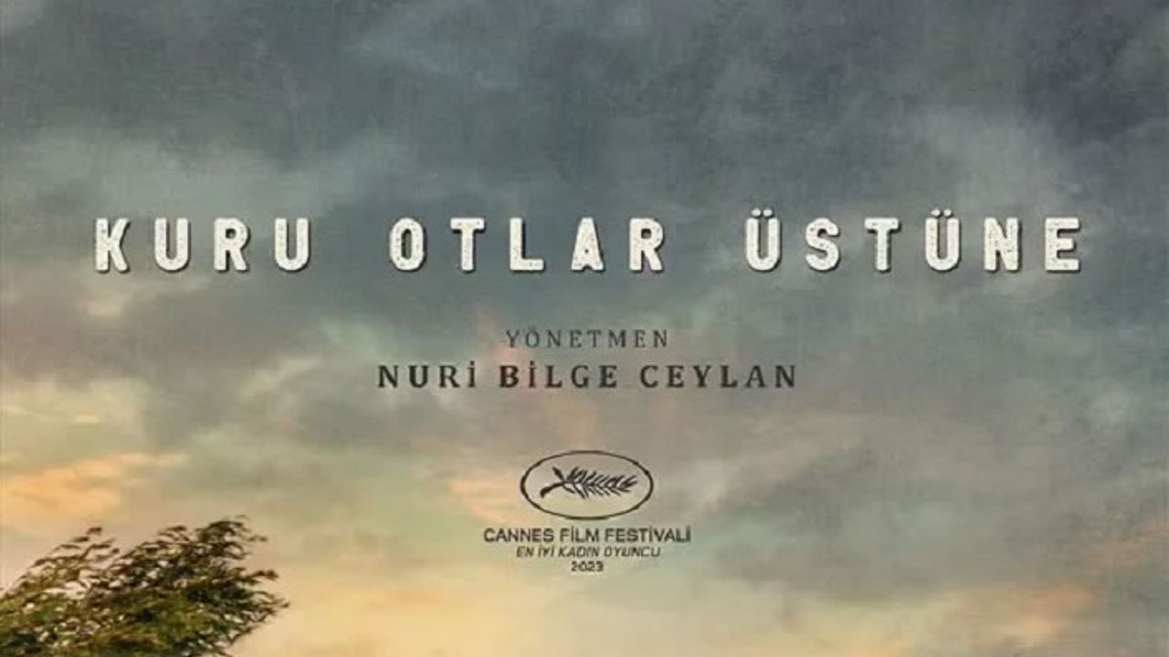 "Kuru Otlar Üstüne" filminin bilet geliri deprem bölgelerine ulaştırılacak