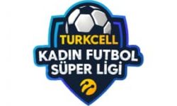 Turkcell Kadın Futbol Süper Ligi, 27 Ağustos’ta başlıyor