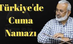 Türkiye'de Cuma Namazının Hükmü