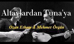 Ozan Ethem/Mehmet Örgün: Altaylar’dan Tuna'ya