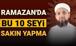 İsmail Yaşar’dan Oruçta Yapılan 10 Hata