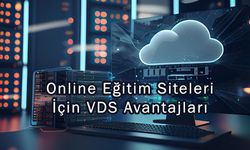 Online Eğitim Siteleri İçin VDS Avantajları