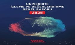 Üniversite İzleme ve Değerlendirme Genel Raporu-2025 yayımlandı