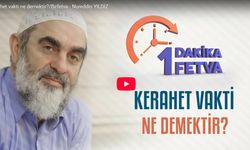 Kerahat Vakti Ne Demektir?
