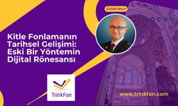 Kitle Fonlamanın Tarihsel Gelişimi