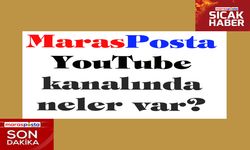 MarasPosta YouTube kanalında neler var?