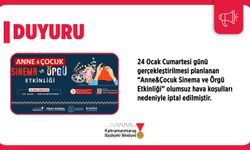 24 Ocak’taki Anne ve Çocuk Etkinliği İleri Bir Tarihe Ertelendi!