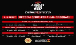 4–5 Şubat’ta Deprem Şehitleri İçin Anma Etkinlikleri Düzenlenecek