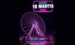 Blueland 18 Mart’ta Kapılarını Açıyor