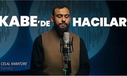 “Kabe’de Hacılar Hû Der Allah” ilahisinin sözleri nedir?