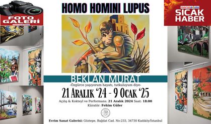 "Homo Homını Lupus" Sergisi Açıldı