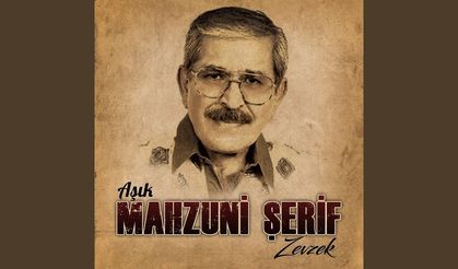 Aşık Mahzuni Şerif’ten “Diye Diye”