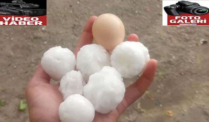 Kahramanmaraş ve bazı illerde sağanak ve dolu etkili oldu
