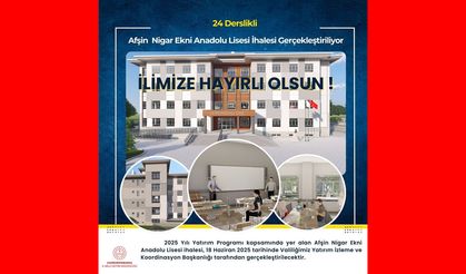 Afşin Nigar Ekni Anadolu Lisesi'nin İhalesi Gerçekleştiriliyor