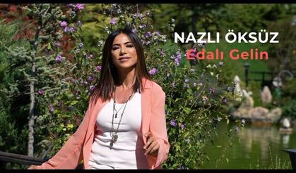 Nazlı Öksüz - Edalı Gelin (Şalvarlı Gelin)