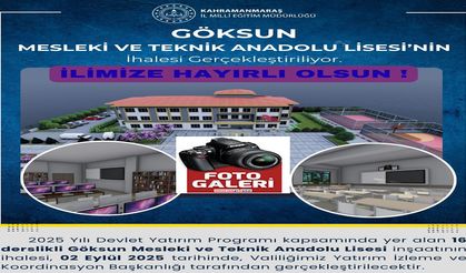 Göksun Mesleki ve Teknik Anadolu Lisesi İhalesi Yapılıyor