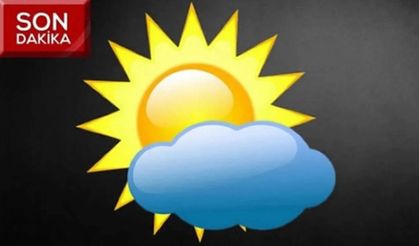 Meteoroloji’den yeni haftaya ilişkin tahmin