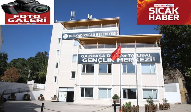 Dulkadiroğlu Gençlik Merkezleri gençlerin gözdesi oldu