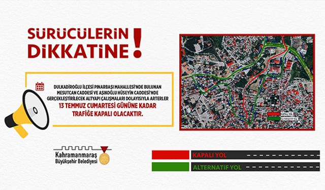 Dulkadiroğlu’nda iki arter 13 Temmuz’a kadar trafiğe kapalı olacak