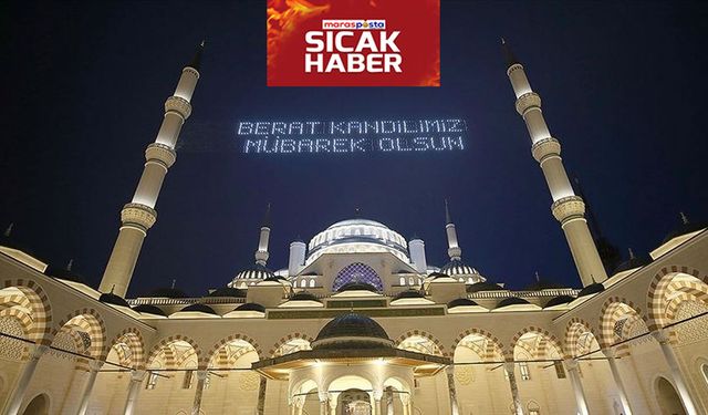 Ramazanın müjdecisi Berat Kandili bu gece idrak edilecek