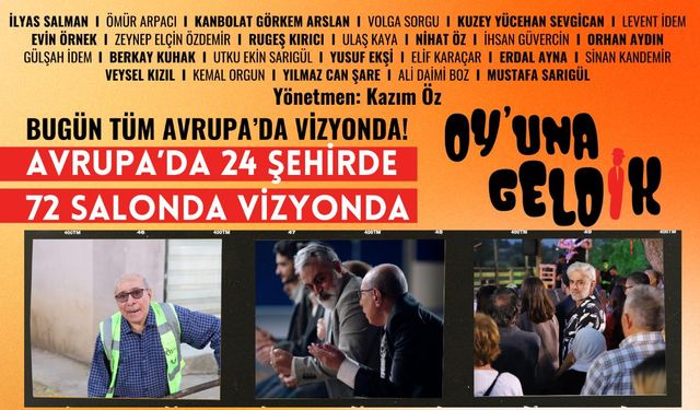 “Oy’una Geldik”, 24 Avrupa Kentinde Vizyona Giriyor