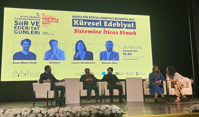 Şair ve Yazarlar, Küresel Edebiyat Sisteminin Etkilerini Konuştu