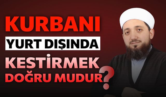 Kurbanı Nerede Kestirmek Daha Sevap?