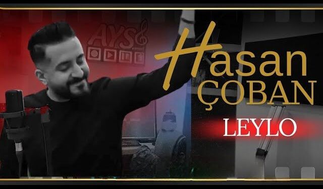 Hasan Çoban - Leylo