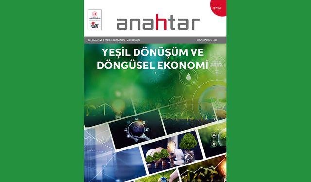 “Yeşil ve Döngüsel Ekonominin Küresel Aktörleri Olacağız”