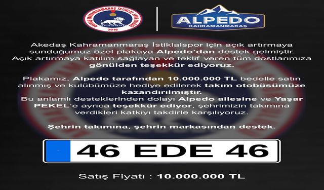 ALPEDO grubu 10 milyon bedelle 46 EDE 46 plakasını İstiklalspor’a Bağışladı