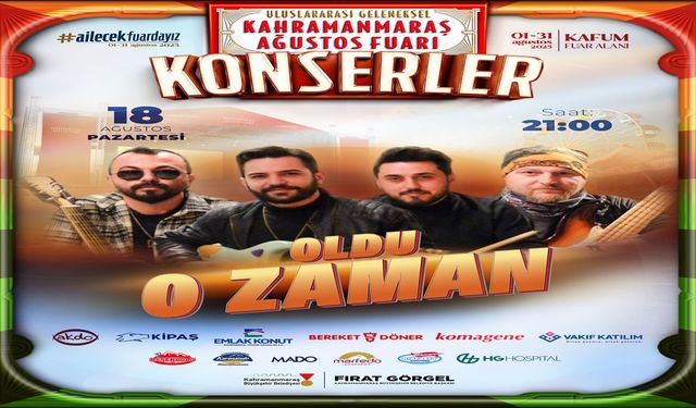 Ağustos Fuarı’nda Sahne “Oldu O Zaman”ın