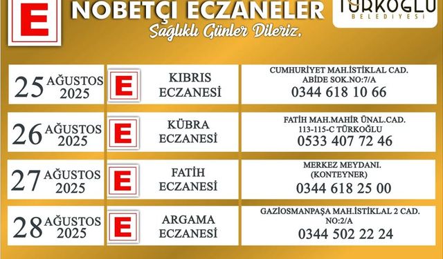 Türkoğlu'nda Vatandaşlara Nöbetçi Eczane Bilgilendirmesi