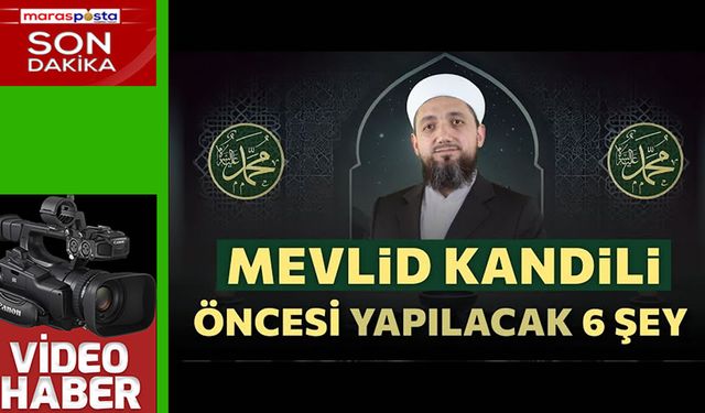 Mevlid Gecesi Öncesi Yapılacak 6 Şey