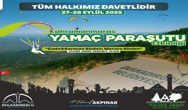 Kahramanmaraş’ta Yamaç Paraşütü Heyecanı Başlıyor