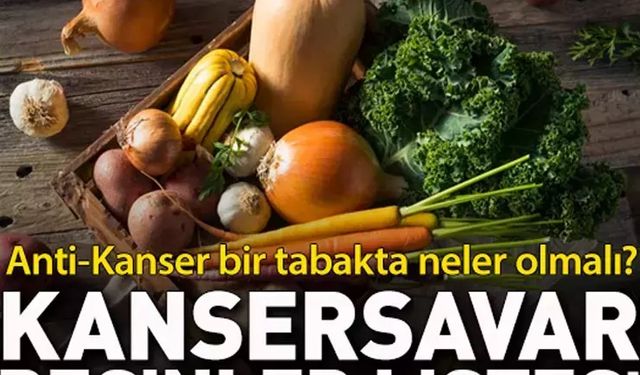 Kanser karşıtı besinler diye bir şey var mı?