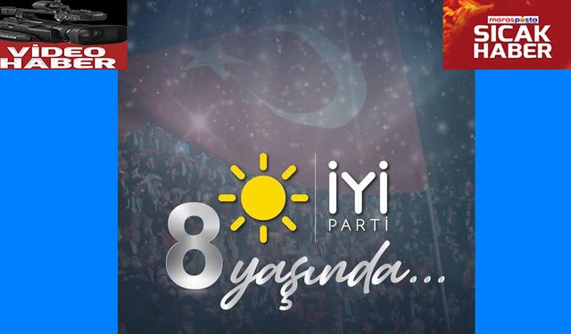 İYİ Parti 8 yaşında