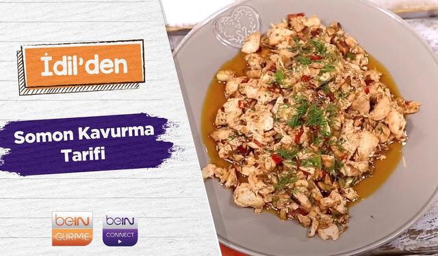İdil'den Somon Kavurma