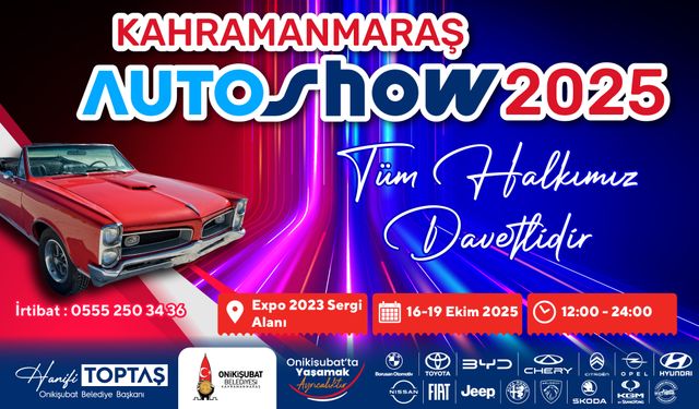 Bölgenin en büyük Auto Show’u Kahramanmaraş’ta başlıyor!