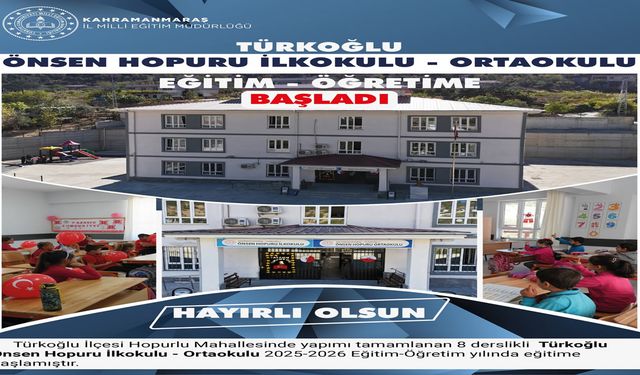 Önsen Hopuru İlkokulu–Ortaokulu Yeni Binasında Eğitime Başladı
