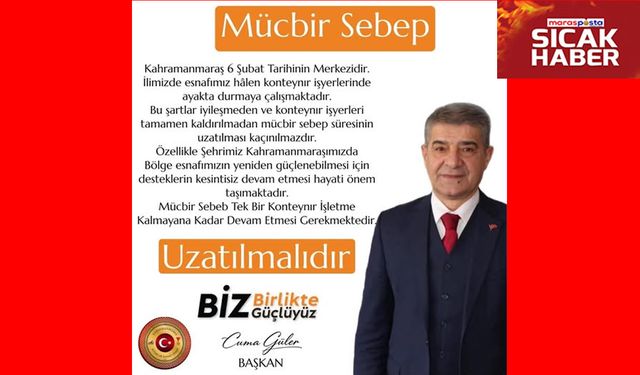 Cuma Güler: “Mücbir Sebep Süresi Uzatılmalıdır”
