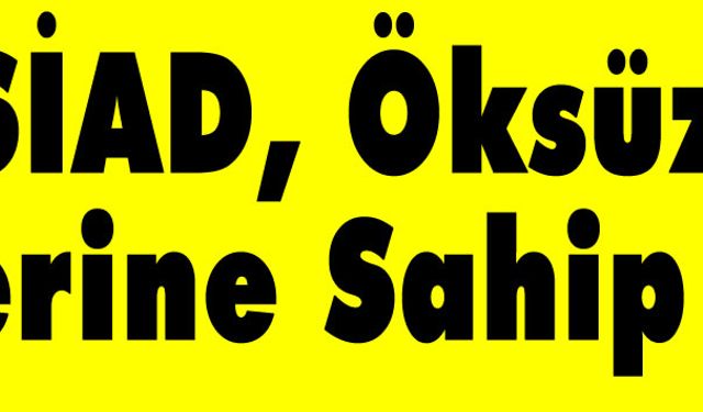 KASİAD, Öksüz’ün Sözlerine Sahip Çıktı