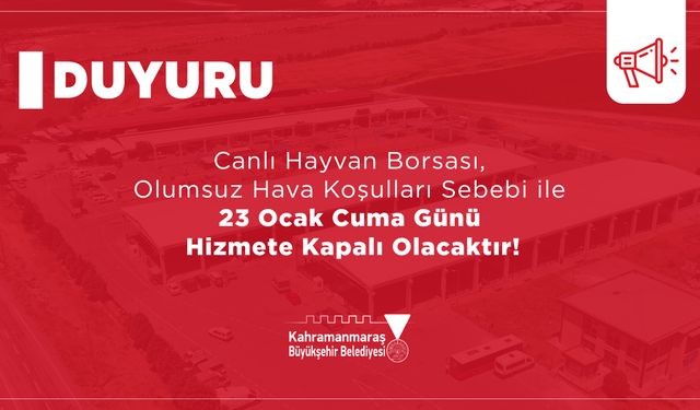 Canlı Hayvan Borsası, Bugün Kar Yağışı Nedeniyle Hizmete Kapalı Olacak