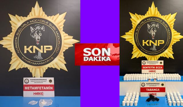 Kahramanmaraş’ta Binlerce Sentetik Hap ve Ruhsatsız Silah Ele Geçirildi