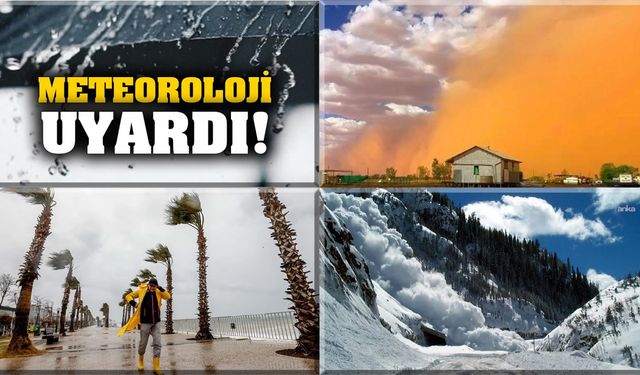 Meteoroloji Uyardı: Fırtına, Toz Taşınımı ve Çığ Tehlikesi
