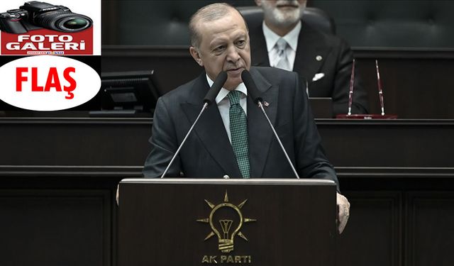 Erdoğan, AK Parti Grup Toplantısında konuştu