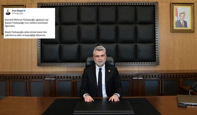 Görgel’den Yüzbaşıoğlu Ailesine Taziye Mesajı