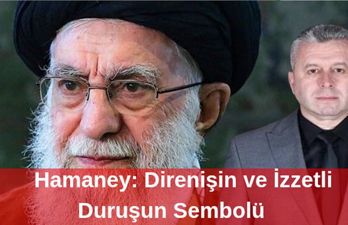 Hamaney: Direnişin ve İzzetli Duruşun Sembolü