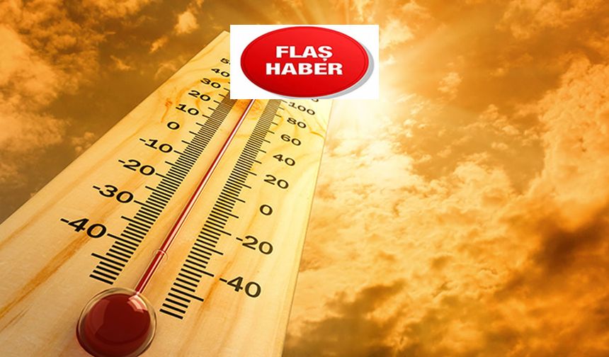 Kahramanmaraş’ta dün hava sıcaklığı 40.1 derece ile Onikişubat’ta ölçüldü